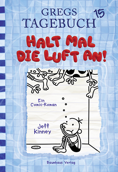 Cover Gregs Tagebuch 15 Halt mal die Luft an | © Baumhaus Verlag