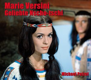 Cover "Marie Versini. Geliebte Nscho-tschi"