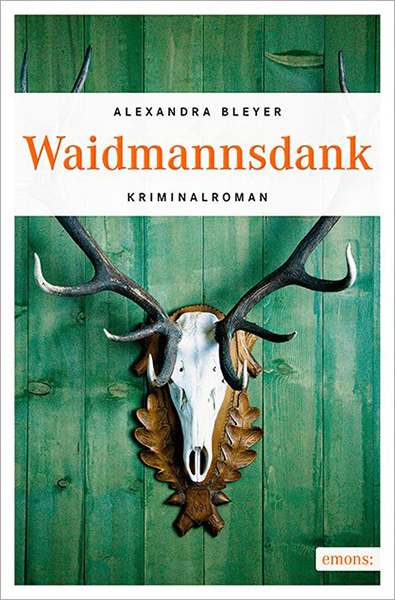 Cover Waidmannsdank | © Emons Verlag