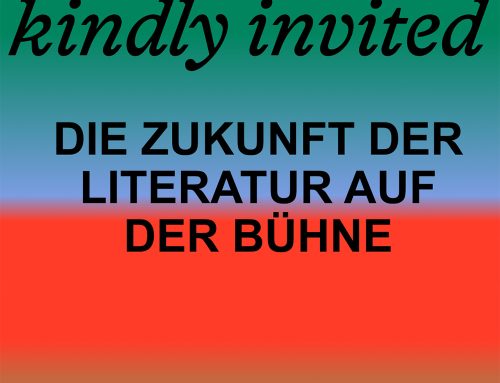 „kindly invited“: Erstes Festival und Symposium zur Zukunft der Literatur auf der Bühne
